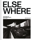 『Elsewhere』The Story of UK Skateboarding 1987–2002  Author: Neil Macdonald